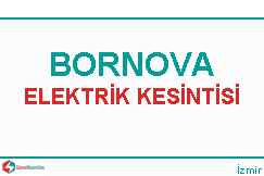 Bornova elektrik kesintisi haberleri