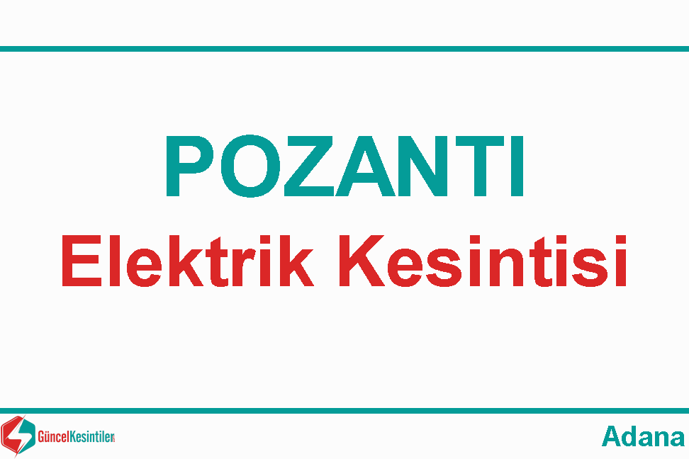 7/02/2024 Adana Pozantı Elektrik Arıza Bilgisi