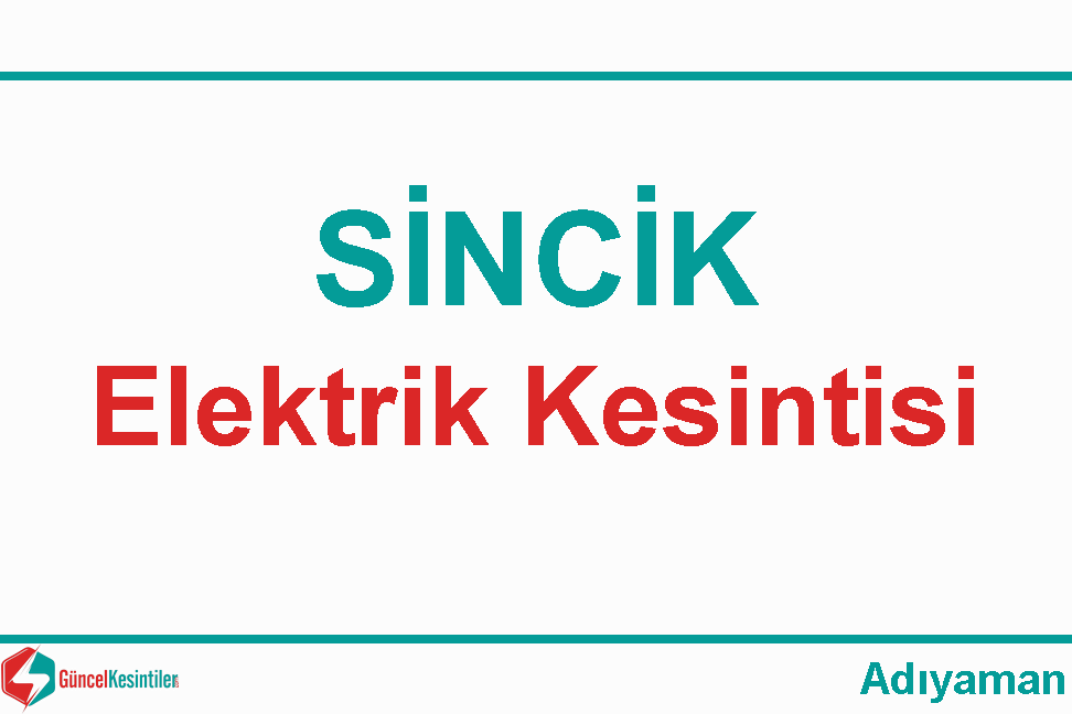 Sincik Elektrik Kesintisi: 04 Kasım 2018