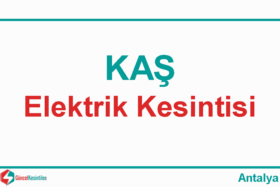 08 Kasım Cuma 2019 Kaş/Antalya Elektrik Arızası