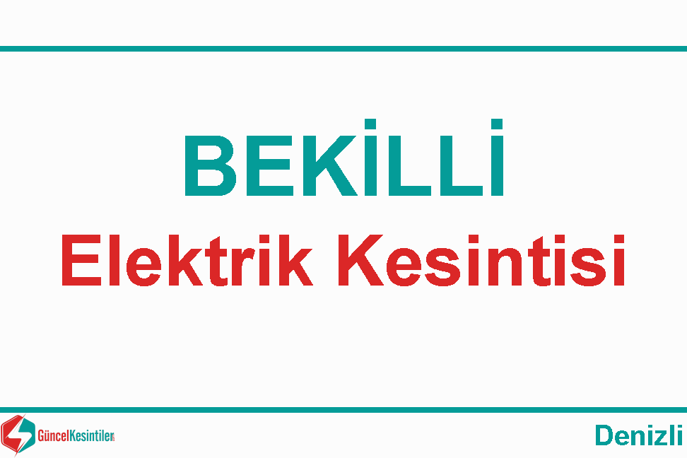 Bekilli'de 27 Ekim - 2023 Elektrik Kesintisi Planlanmaktadır