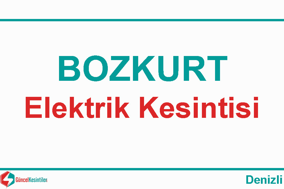 17 Aralık Pazar 2023 Bozkurt/Denizli Elektrik Kesinti Bilgisi