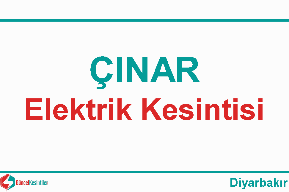 21.12.2023 Çınar/Diyarbakır Elektrik Kesinti Bilgisi