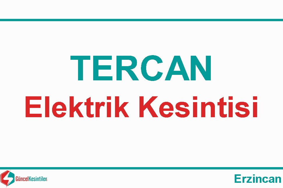Erzincan-Tercan 22 Ekim-2019(Salı) Elektrik Arıza Bilgisi