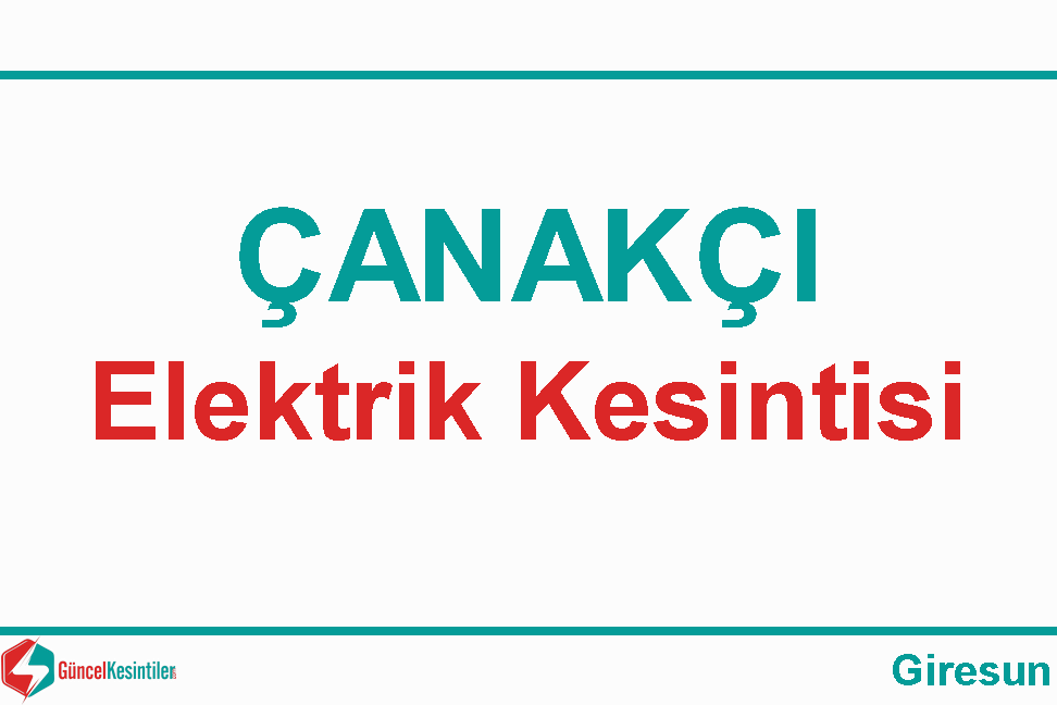 Giresun Çanakçı'da 12.10.2019 Elektrik Kesintisi Yaşanacaktır -Çoruh EDAŞ-