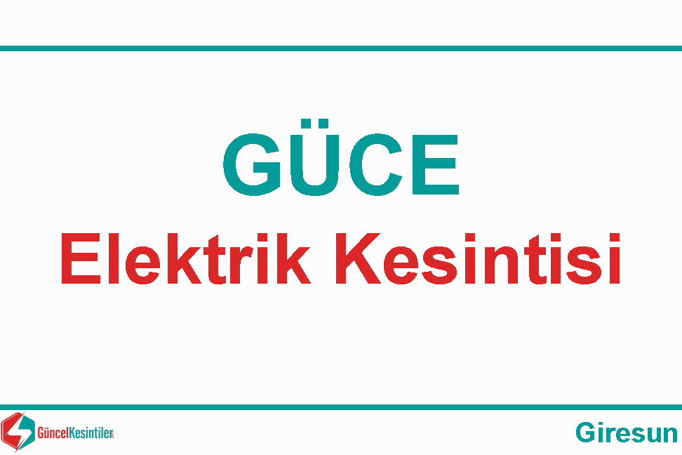 Elektrik Kesintisi : 30/10/2023/Güce-Giresun
