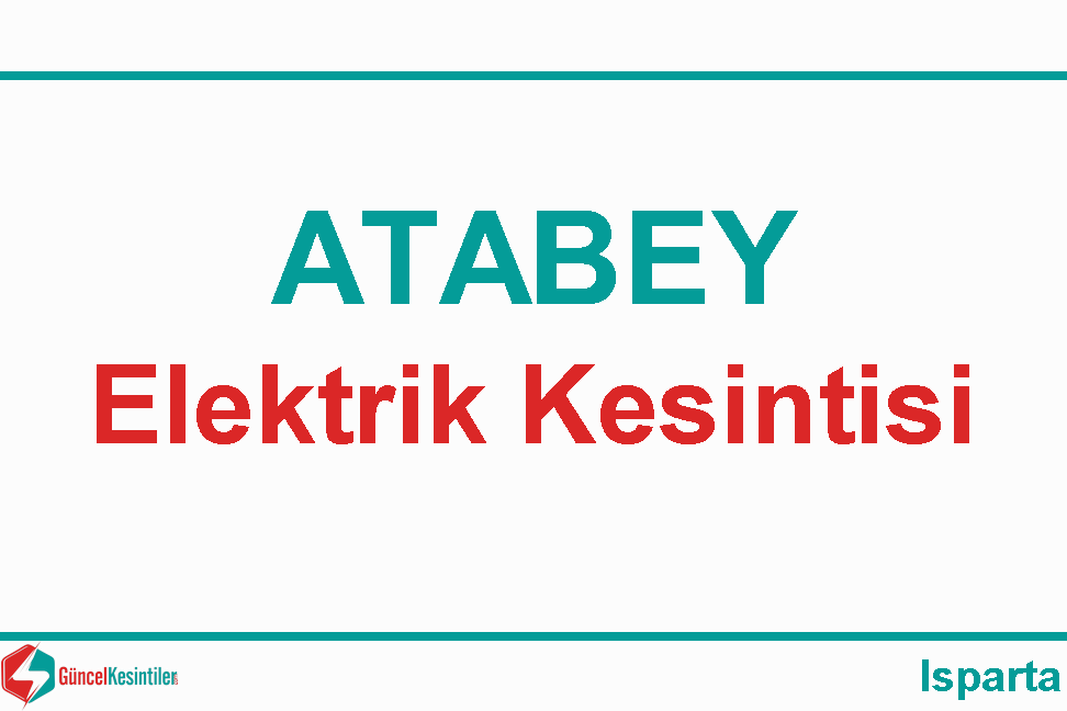 AEDAŞ Elektrik Kesintisi : 03 Nisan Çarşamba  Atabey - Isparta