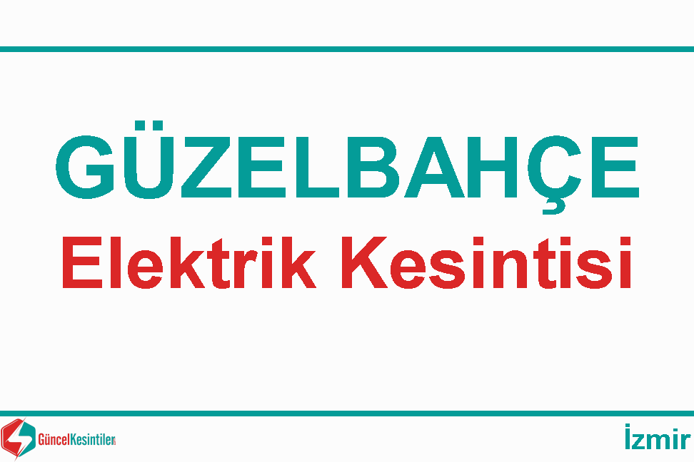 20-02-2024 İzmir Güzelbahçe'de Elektrik Kesinti Detayı