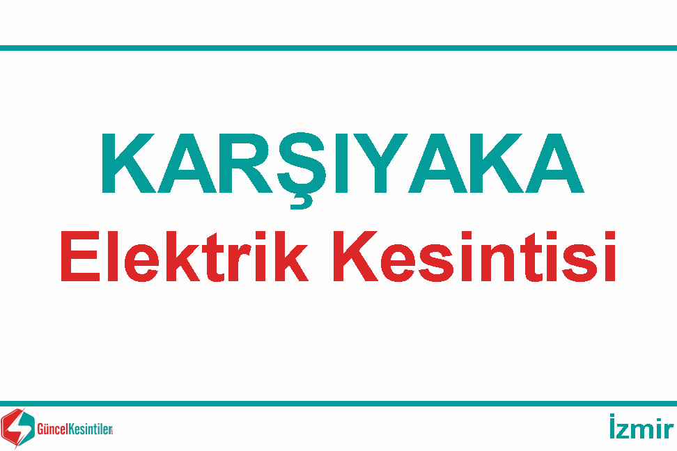 GDZ Elektrik Kesintisi : 23-06-2022 Karşıyaka  İzmir