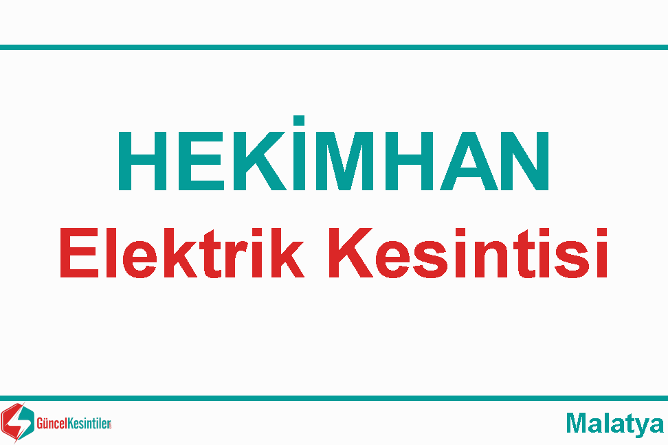 17 Mart-2020(Salı) Hekimhan-Malatya Elektrik Kesintisi Yapılacaktır