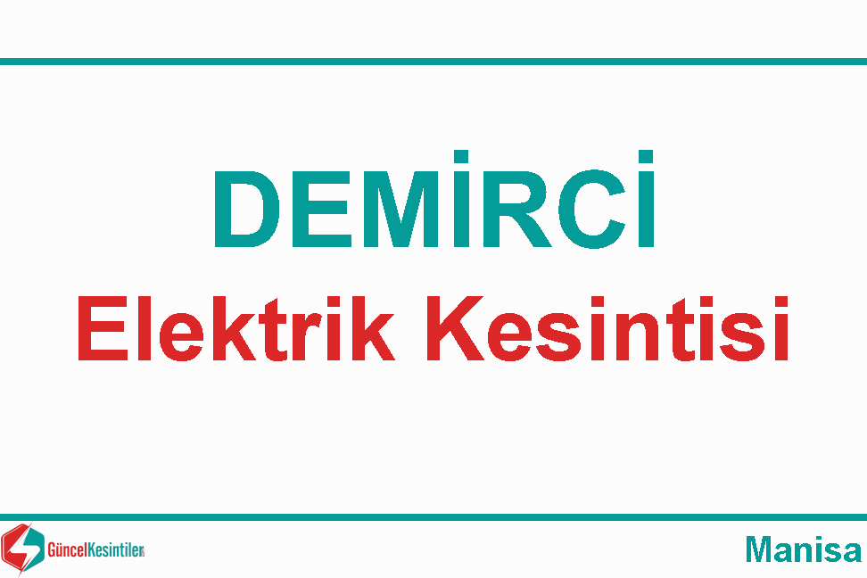 25 Nisan - Perşembe : Demirci, Manisa Elektrik Arıza Bilgisi