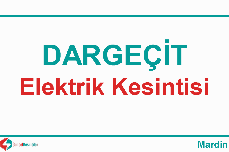 14/12/2023 Dargeçit-Mardin Elektrik Kesinti Haberi