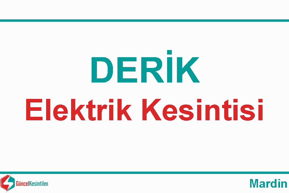 24 Aralık 2023 : Mardin, Derik Elektrik Arıza Bilgisi