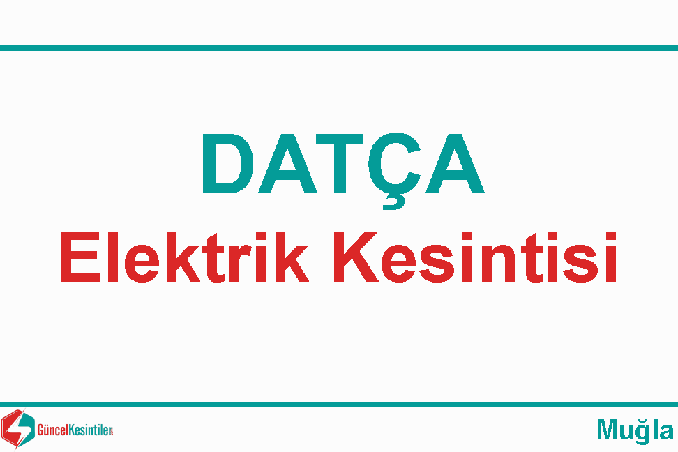Datça Elektrik Kesintisi: 26 Ocak Cuma - Muğla