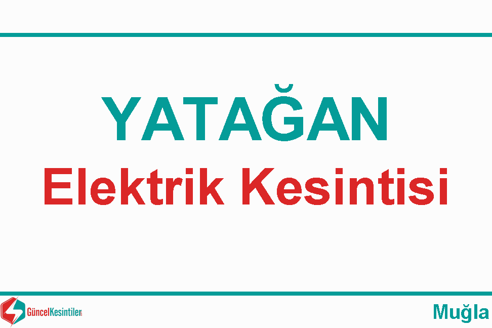 ADM Elektrik Elektrik Kesintisi : Yayla Mh. 7.07.2022 (Yatağan)