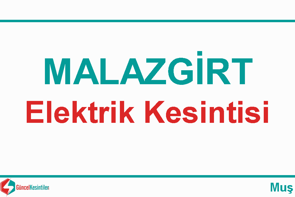 Malazgirt'te 29 Aralık 2020 Elektrik Kesintisi Yaşanacaktır