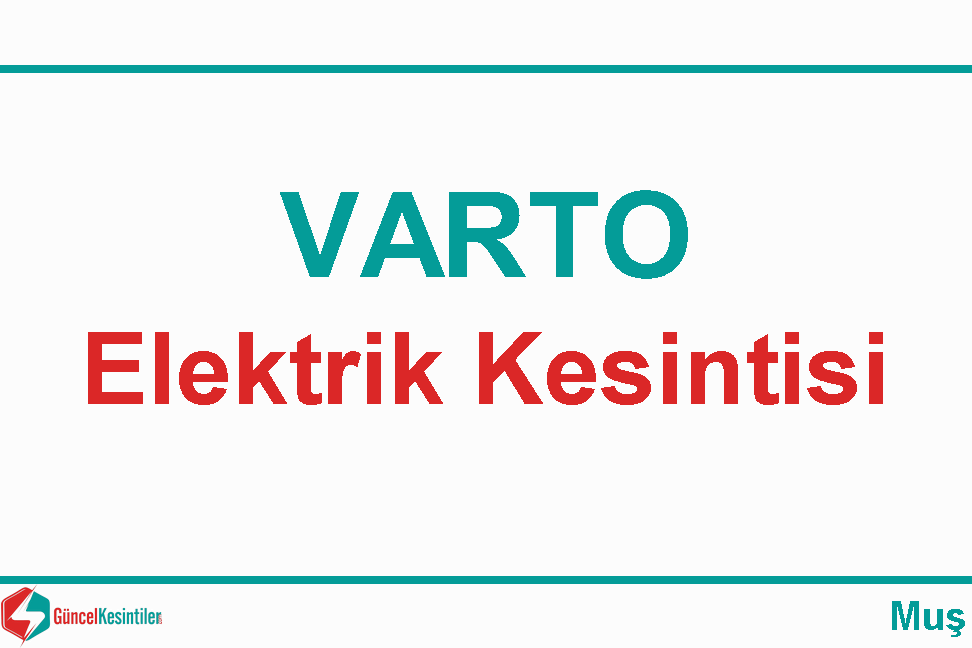Varto Çaylar 30/12/2023 Tarihli Elektrik Kesintisi