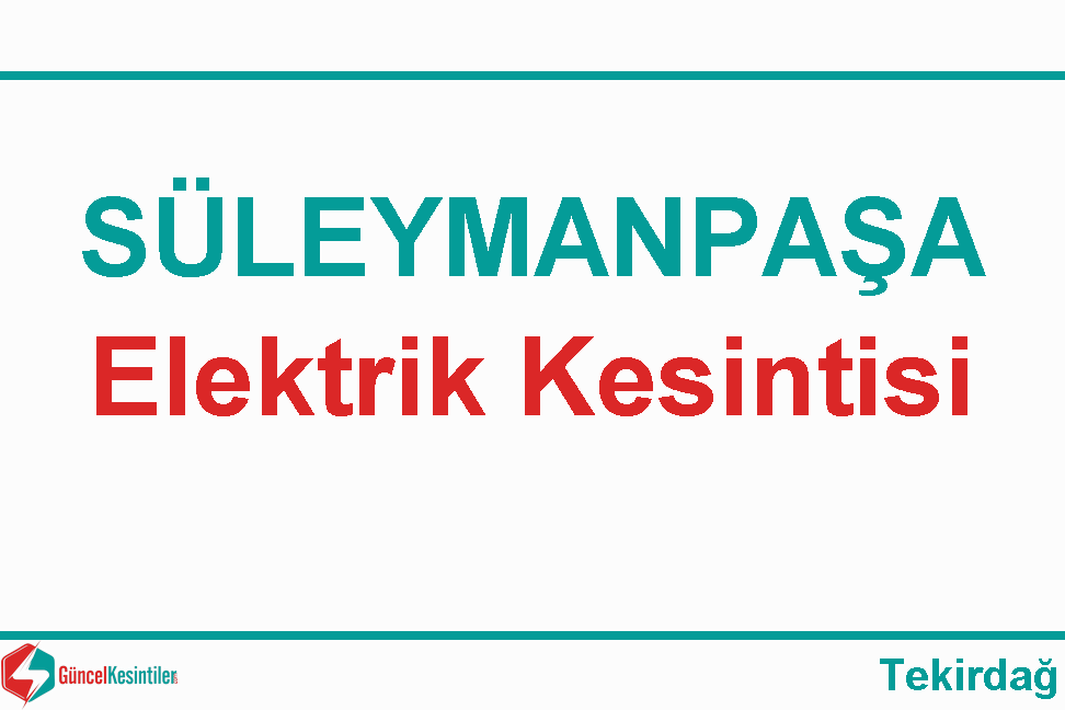 25-03-2020 Çarşamba Tekirdağ-Süleymanpaşa Elektrik Kesintisi