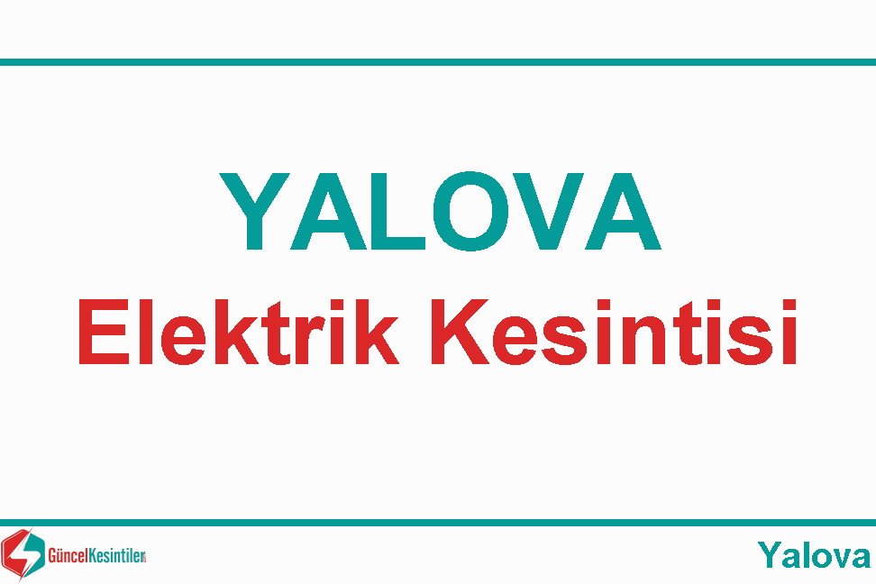 Yalova-Merkez 25-06-2022 Cumartesi Elektrik Kesintisi - Uedaş