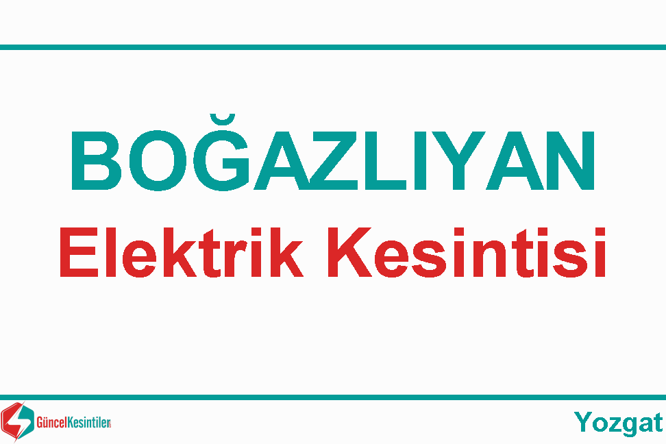 Yozgat-Boğazlıyan 22 Ekim - 2019 Elektrik Kesintisi Planlanmaktadır