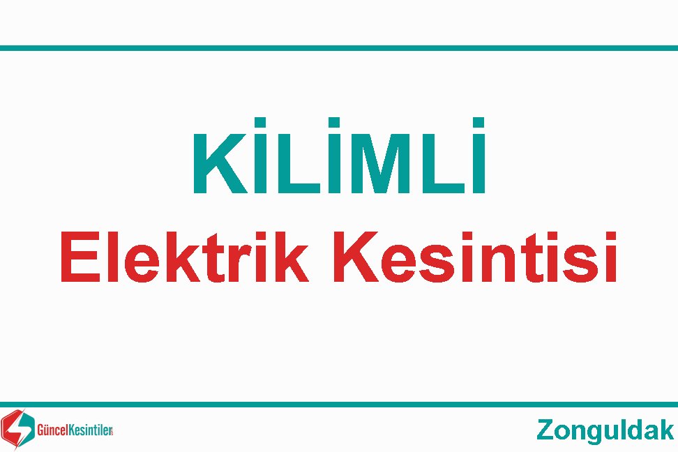 20/Nisan 2021 Kilimli/Zonguldak Elektrik Kesintisi Planlanmaktadır