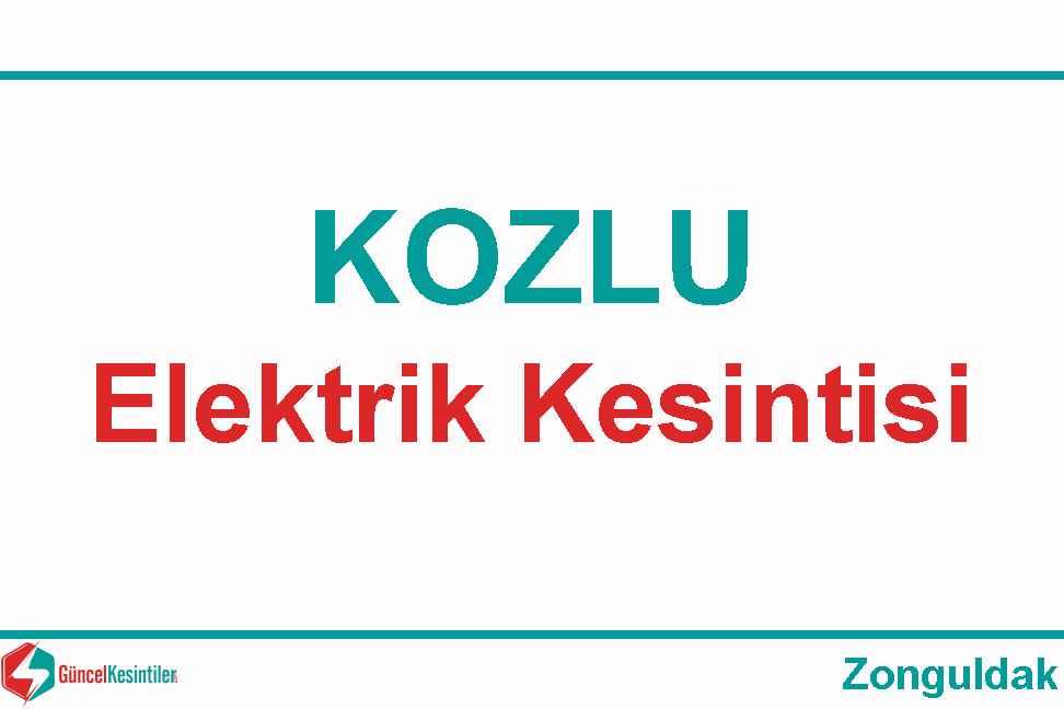 Zonguldak-Kozlu 02 Nisan - Salı Elektrik Kesintisi