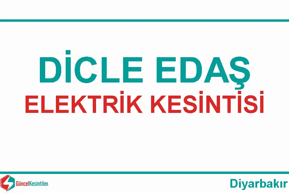 Diyarbakır Dicle Edaş elektrik kesintileri