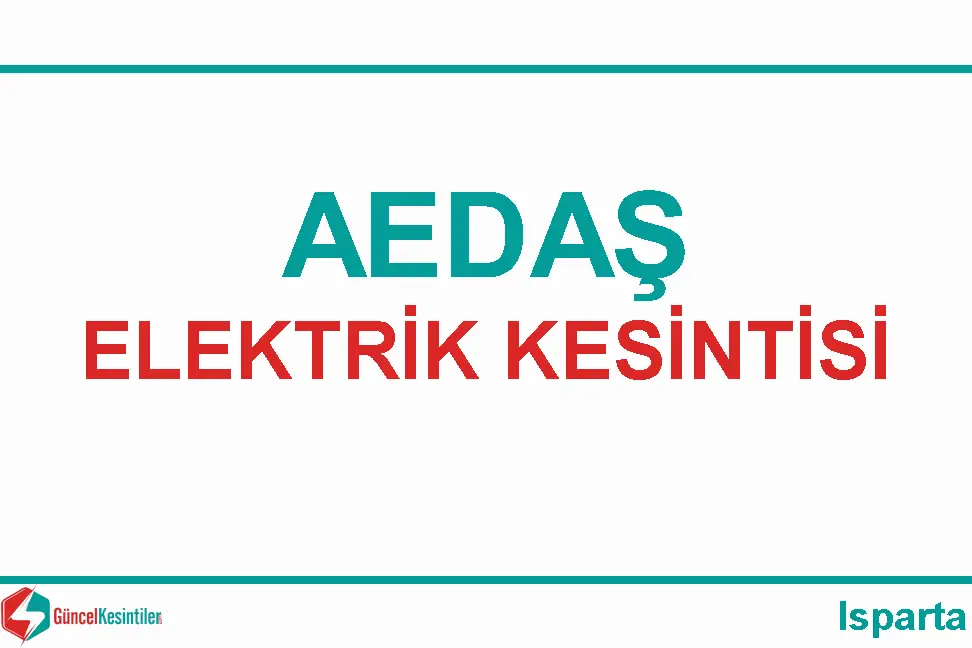 Isparta AEDAŞ elektrik kesintileri