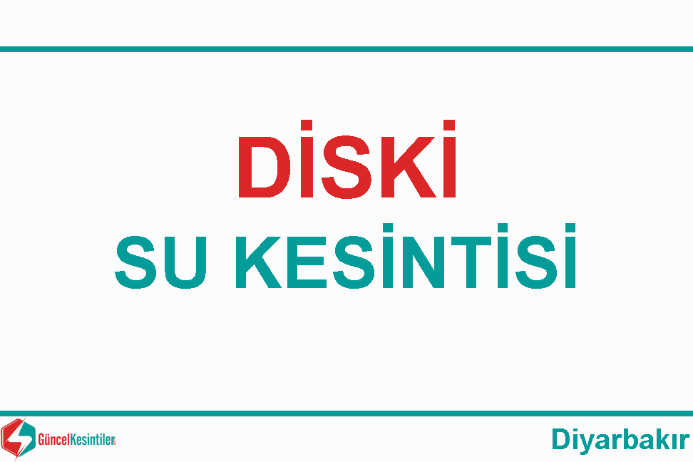 Diyarbakır Diski su kesintileri haberleri