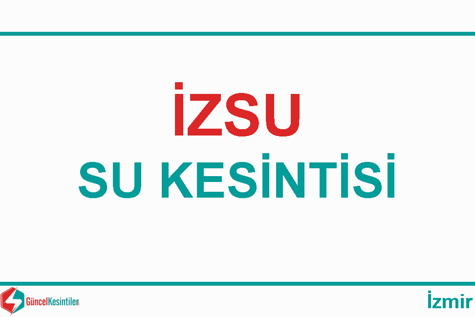 zmir Torbal 11 11 2017 Su Kesintisi zmir Torbal 11 11 2017 Su Kesintisi