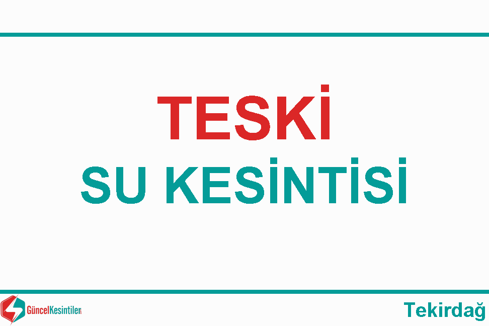 Teski Kesintisi 23 Haziran 2022 Ergene Tekirda Teski Kesintisi 23 Haziran 2022 Ergene Tekirda