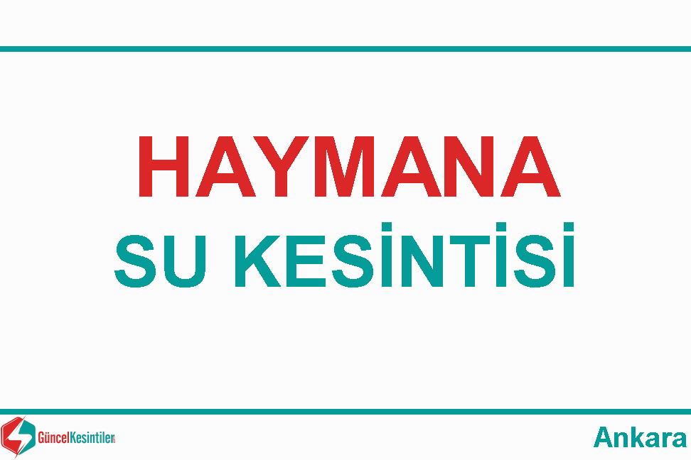 Haymana Ankara 13/09 2023 Çarşamba Su Arızası