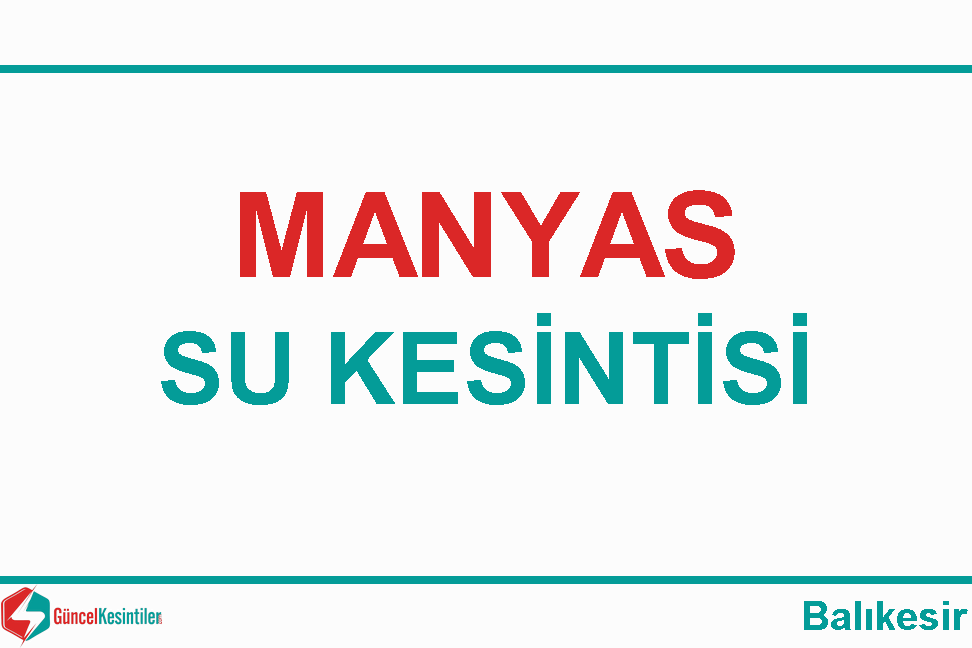 Manyas'da Baski Kesintisi : 9-06-2023 Cuma/
