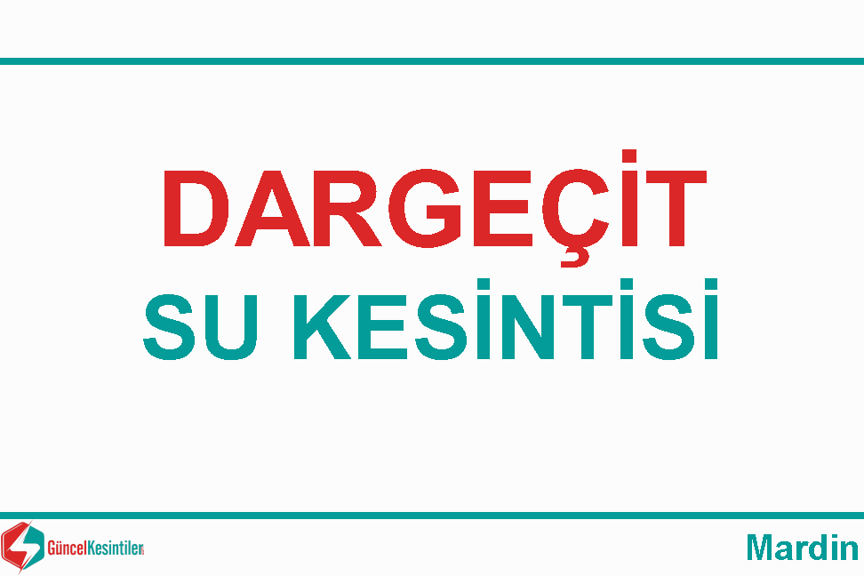 10 Ekim-2023(Salı) Dargeçit-Mardin Su Arızası